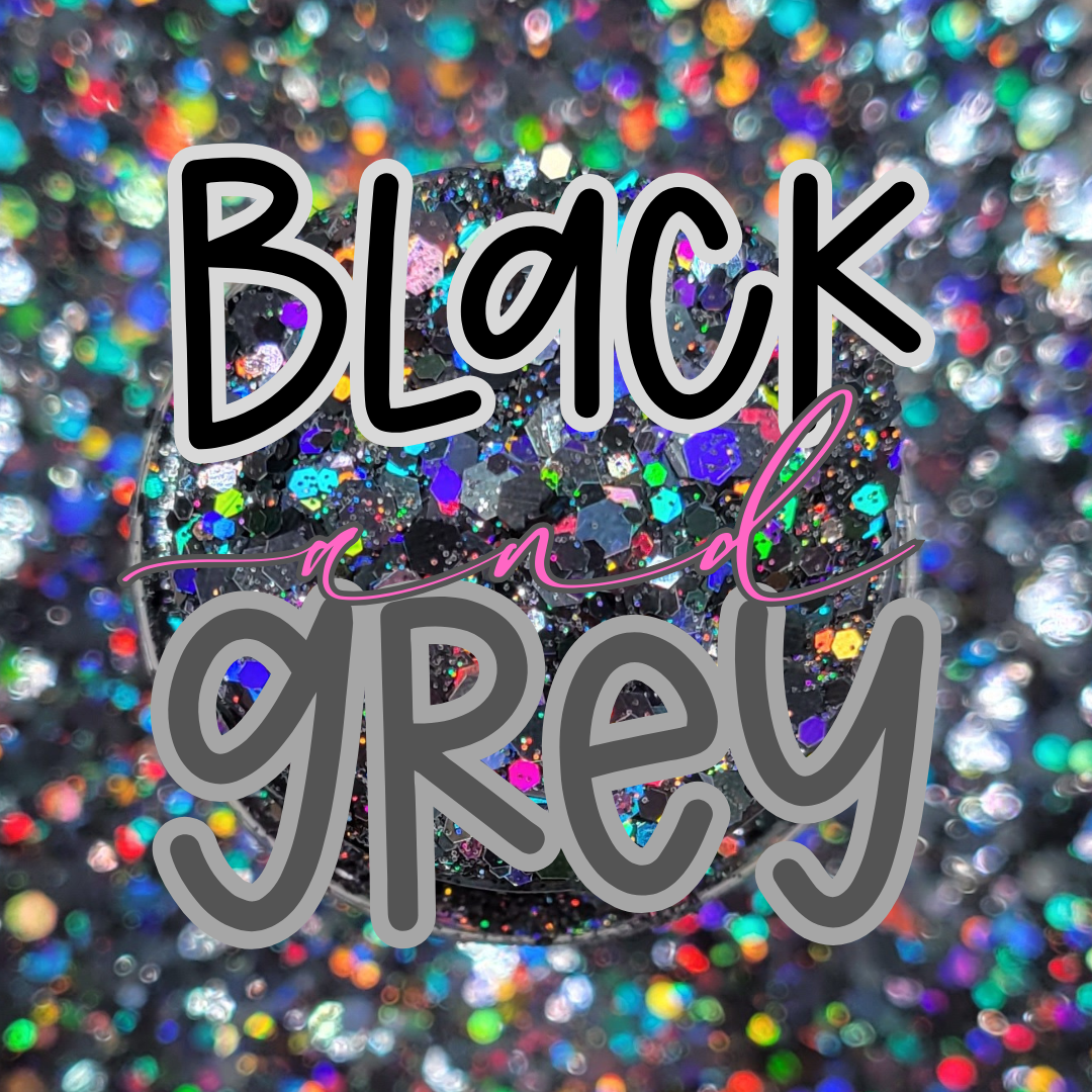 BLACK & GREY